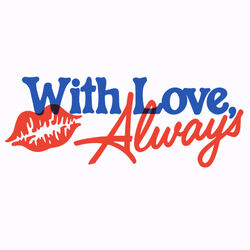With Love, Always