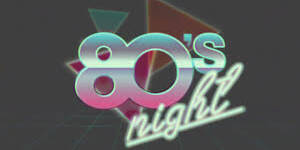 80's Night