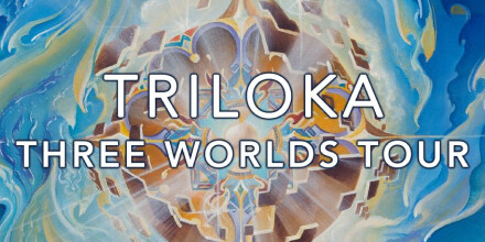 Triloka Three Worlds Tour