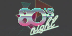 80's Night
