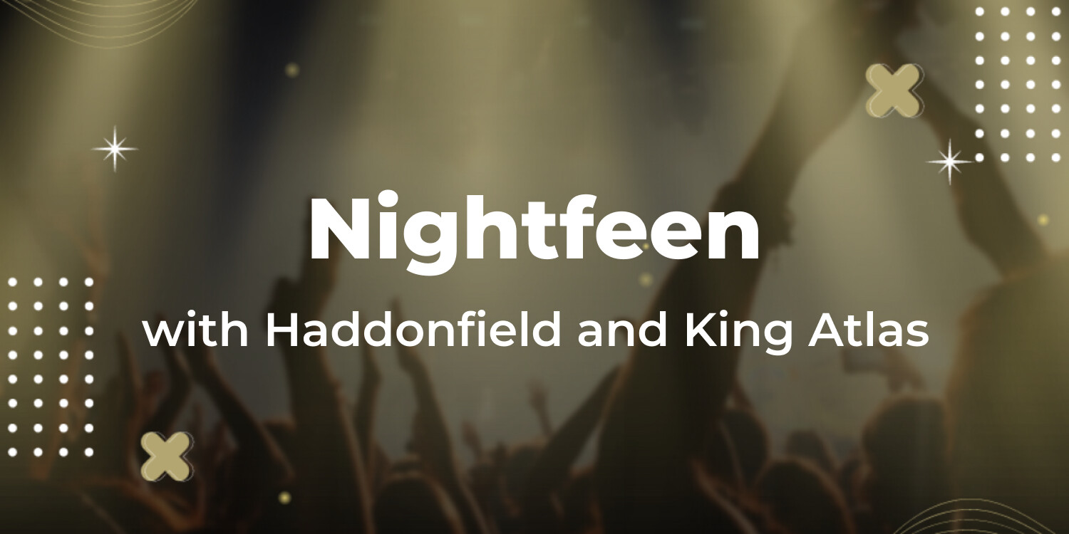 Nightfeen with Haddonfield and King Atlas
