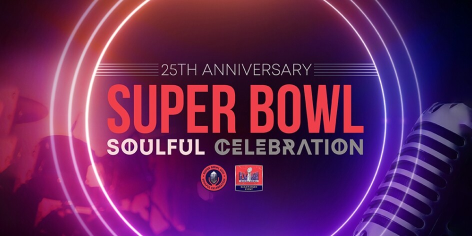 The 25th Super Bowl Soulful Celebration