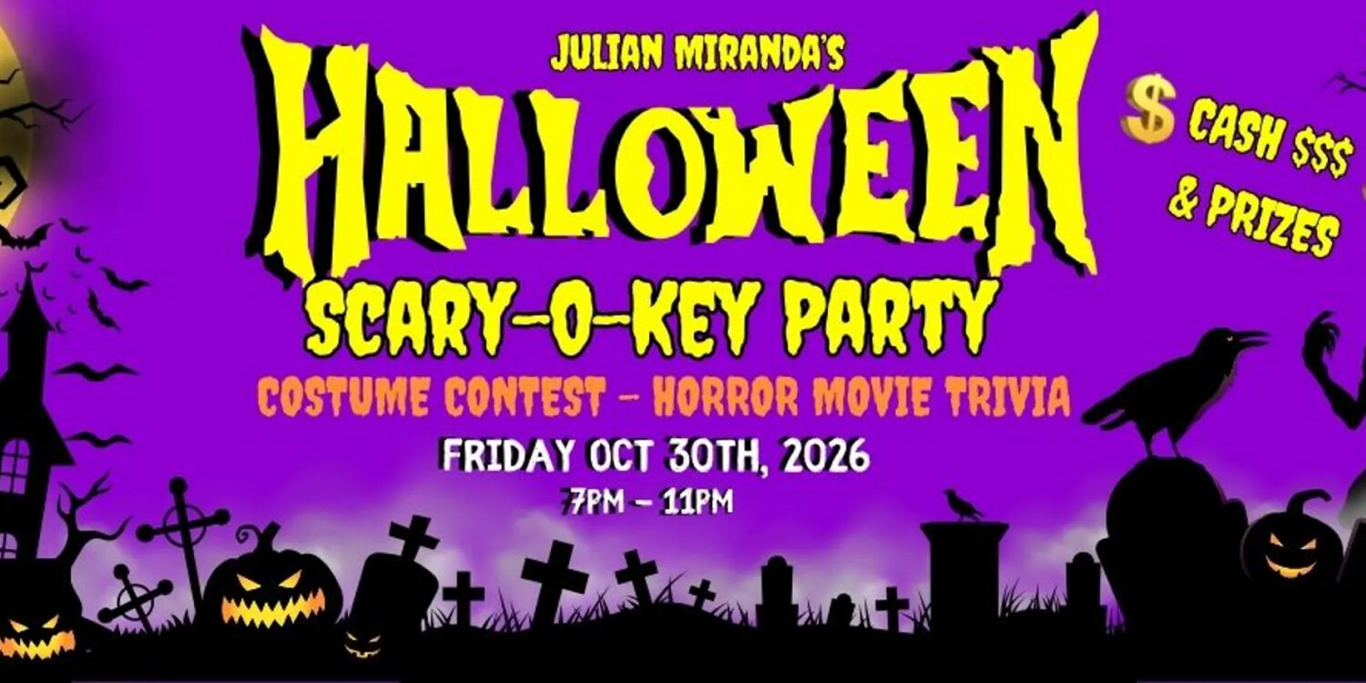Julian Miranda’s Scary-O-Key Halloween Party & Costume Contest!