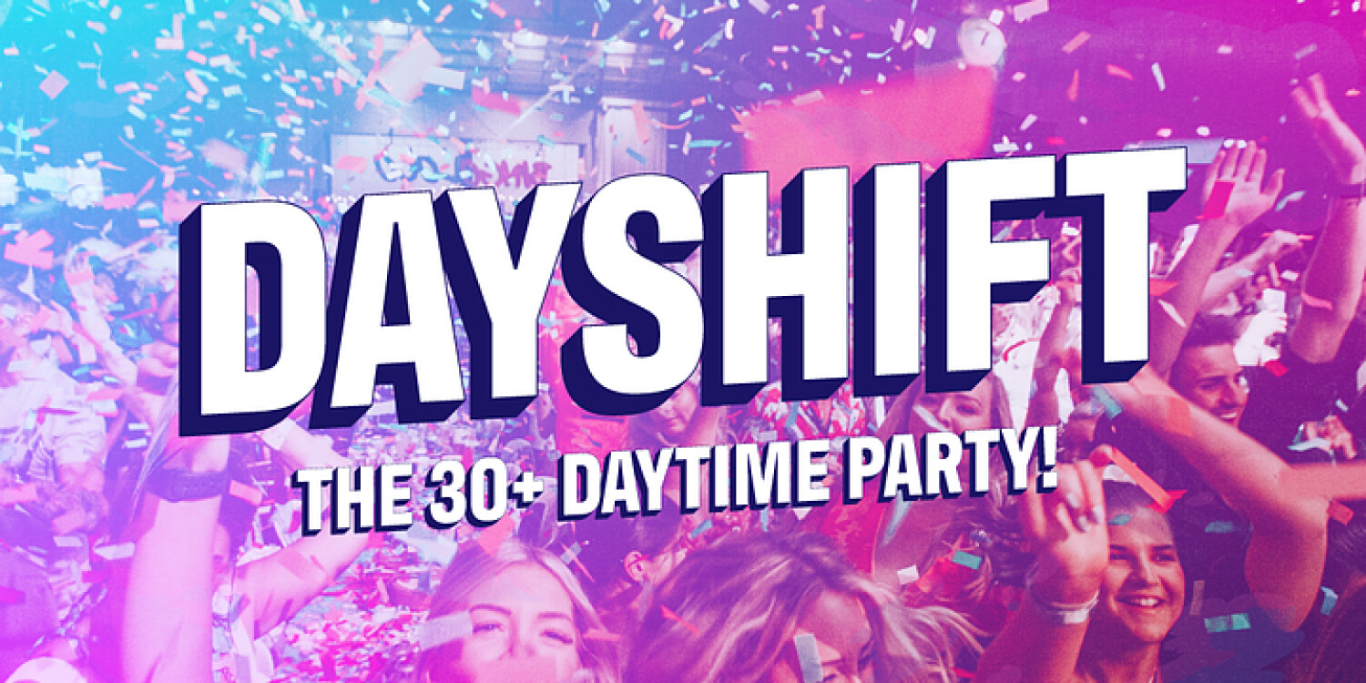 Dayshift Party
