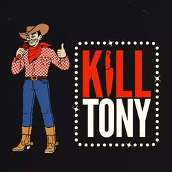 Kill Tony
