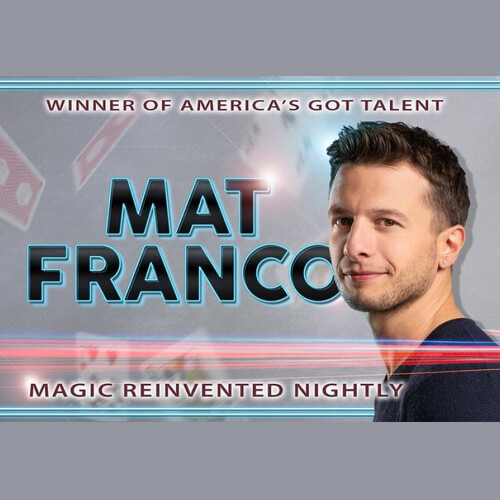Mat Franco - Magic Reinvented Nightly