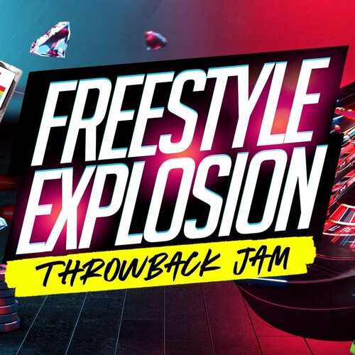 Freestyle Explosion Throwback Jam