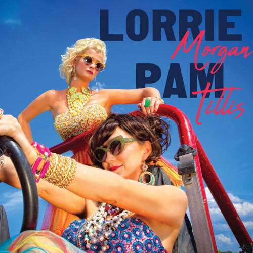 Pam Tillis and Lorrie Morgan