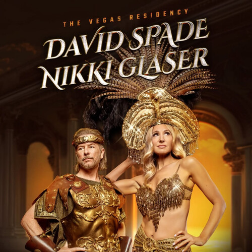 Nikki Glaser & David Spade: The Vegas Residency
